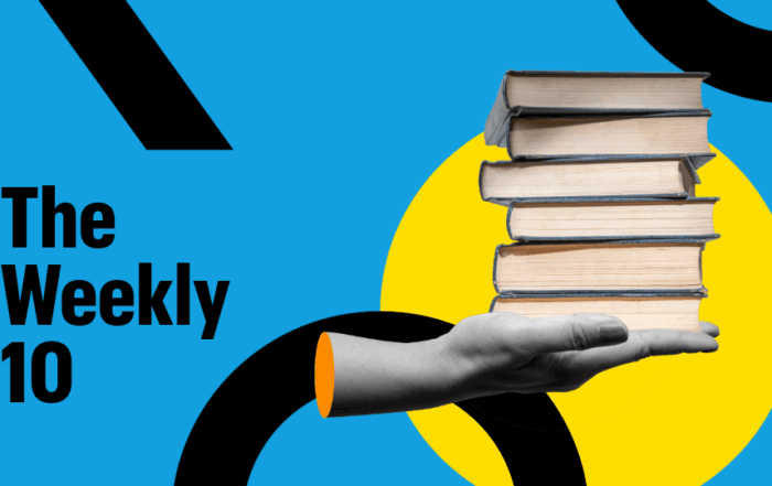 Black-and-white hand balancing a tall stack of books on a bright blue background with bold black graphics and a large yellow circle. Text reads 'The Weekly 10'.