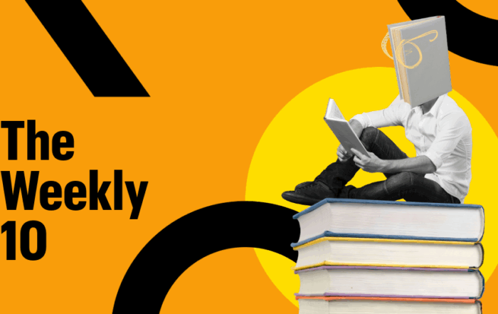 Black-and-white figure with a book for a head, sitting on a tall stack of books while reading, set on an orange background with bold black shapes and a large yellow circle. Text reads 'The Weekly 10'.