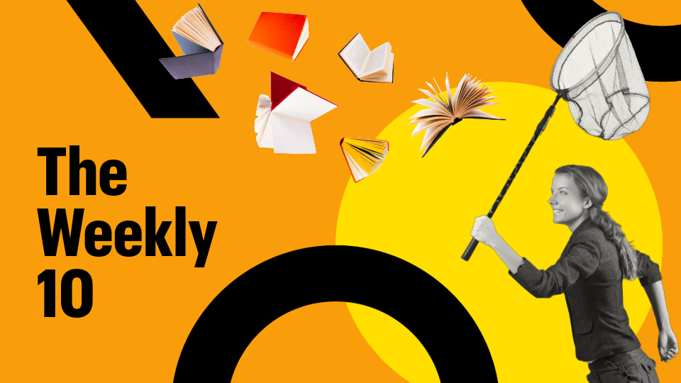 A woman chasing flying books. Text reads: The Weekly 10