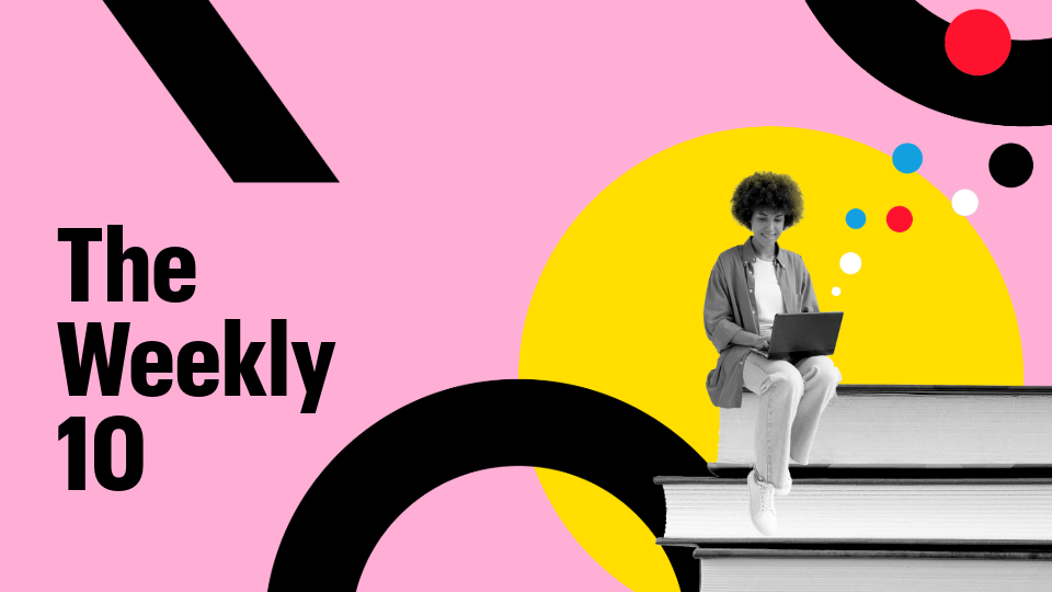 A woman sitting on top of a stack of books. Text reads: The Weekly 10