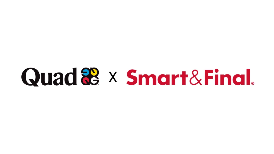 Quad expands In-Store Connect retail media network with Chedraui USA across 25 Smart & Final stores in California Quad expands In-Store Connect retail media network with Chedraui USA across 25 Smart & Final stores in California